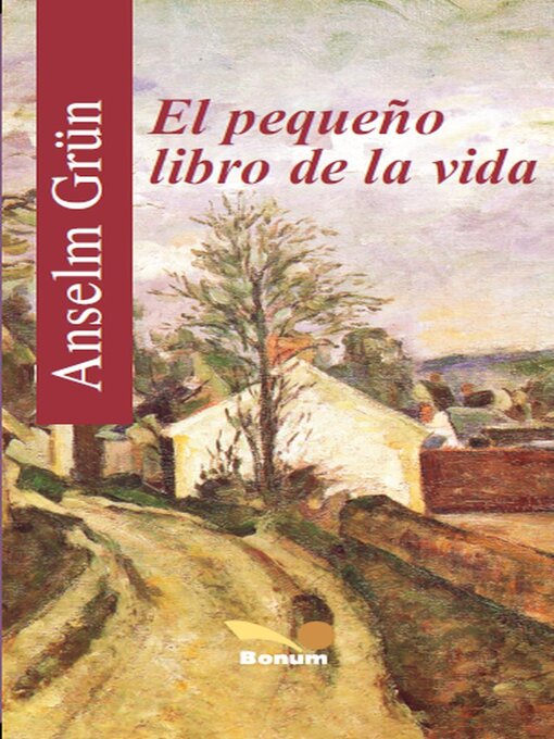 Title details for El pequeño libro de la vida by Anselm Grün - Available